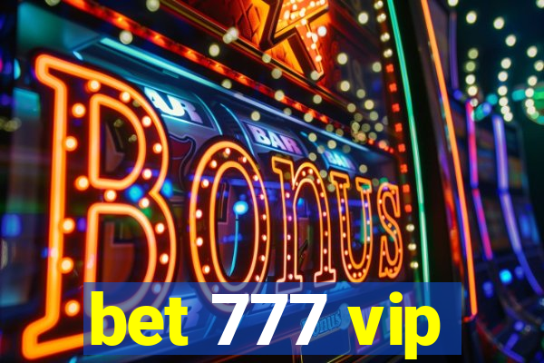 bet 777 vip